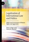 Legalization of International Law and Politics : Multi-Level Governance of Human Rights and Aggression - Book