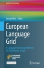 European Language Grid : A Language Technology Platform for Multilingual Europe - Book