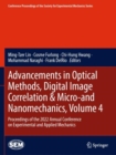 Advancements in Optical Methods, Digital Image Correlation & Micro-and Nanomechanics, Volume 4 : Proceedings of the 2022 Annual Conference on Experimental and Applied Mechanics - Book