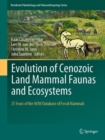 Evolution of Cenozoic Land Mammal Faunas and Ecosystems : 25 Years of the NOW Database of Fossil Mammals - Book