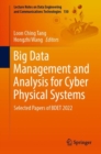 Big Data Management and Analysis for Cyber Physical Systems : Selected Papers of BDET 2022 - Book