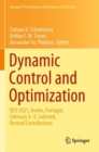 Dynamic Control and Optimization : DCO 2021, Aveiro, Portugal, February 3–5, Selected, Revised Contributions - Book