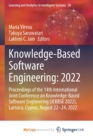Knowledge-Based Software Engineering : 2022 : Proceedings of the 14th International Joint Conference on Knowledge-Based Software Engineering (JCKBSE 2022), Larnaca, Cyprus, August 22-24, 2022 - Book