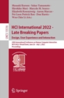HCI International 2022 - Late Breaking Papers. Design, User Experience and Interaction : 24th International Conference on Human-Computer Interaction, HCII 2022, Virtual Event, June 26 - July 1, 2022, - Book