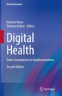 Digital Health : From Assumptions to Implementations - Book