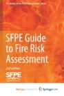 SFPE Guide to Fire Risk Assessment : SFPE Task Group on Fire Risk Assessment - Book