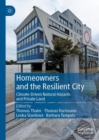 Homeowners and the Resilient City : Climate-Driven Natural Hazards and Private Land - Book
