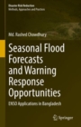 Seasonal Flood Forecasts and Warning Response Opportunities : ENSO Applications in Bangladesh - Book