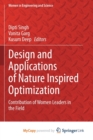 Design and Applications of Nature Inspired Optimization : Contribution of Women Leaders in the Field - Book