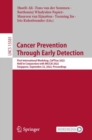 Cancer Prevention Through Early Detection : First International Workshop, CaPTion 2022, Held in Conjunction with MICCAI 2022, Singapore, September 22, 2022, Proceedings - Book