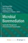 Microbial Bioremediation : Sustainable Management of Environmental Contamination - Book