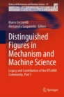 Distinguished Figures in Mechanism and Machine Science : Legacy and Contribution of the IFToMM Community, Part 5 - Book
