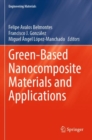 Green-Based Nanocomposite Materials and Applications - Book