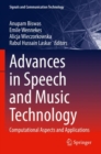 Advances in Speech and Music Technology : Computational Aspects and Applications - Book