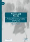 Archives and Records : Privacy, Personality Rights, and Access - Book