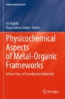 Physicochemical Aspects of Metal-Organic Frameworks : A New Class of Coordinative Materials - Book