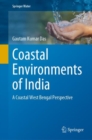 Coastal Environments of India : A Coastal West Bengal Perspective - Book