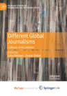 Different Global Journalisms : Cultures and Contexts - Book