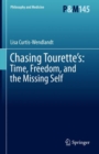 Chasing Tourette’s: Time, Freedom, and the Missing Self - Book