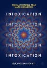 Intoxication : Self, State and Society - Book