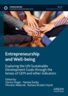 Entrepreneurship and Well-being : Exploring the UN Sustainable Development Goals through the lenses of GEM and other indicators - Book