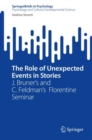 The Role of Unexpected Events in Stories : J. Bruner’s and C. Feldman’s  Florentine Seminar - Book