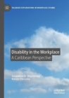 Disability in the Workplace : A Caribbean Perspective - Book