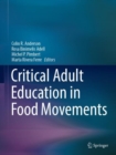 Critical Adult Education in Food Movements - Book