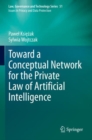 Toward a Conceptual Network for the Private Law of Artificial Intelligence - Book