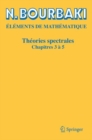 Theories spectrales : Chapitres 3 a 5 - Book