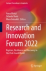 Research and Innovation Forum 2022 : Rupture, Resilience and Recovery in the Post-Covid World - Book