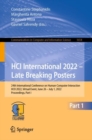 HCI International 2022 - Late Breaking Posters : 24th International Conference on Human-Computer Interaction, HCII 2022, Virtual Event, June 26 - July 1, 2022, Proceedings, Part I - Book