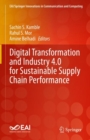 Digital Transformation and Industry 4.0 for Sustainable Supply Chain Performance - Book