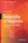 Geography of Happiness : A Spatial Analysis of Subjective Well-Being - Book