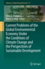 Current Problems of the Global Environmental Economy Under the Conditions of Climate Change and the Perspectives of Sustainable Development - Book