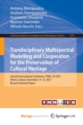 Trandisciplinary Multispectral Modelling and Cooperation for the Preservation of Cultural Heritage : Second International Conference, TMM_CH 2021, Athens, Greece, December 13-15, 2021, Revised Selecte - Book