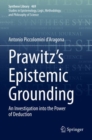 Prawitz's Epistemic Grounding : An Investigation into the Power of Deduction - Book