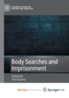Body Searches and Imprisonment - Book
