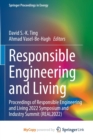 Responsible Engineering and Living : Proceedings of Responsible Engineering and Living 2022 Symposium and Industry Summit (REAL2022) - Book
