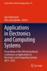 Applications in Electronics and Computing Systems : Proceedings of the 4th International Conference on Applications in Electronics and Computing Systems AECS–2022 - Book