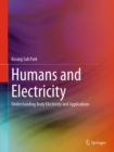 Humans and Electricity : Understanding Body Electricity and Applications - Book