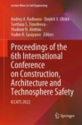 Proceedings of the 6th International Conference on Construction, Architecture and Technosphere Safety : ICCATS 2022 - Book