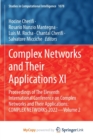 Complex Networks and Their Applications XI : Proceedings of The Eleventh International Conference on Complex Networks and their Applications: COMPLEX NETWORKS 2022 - Volume 2 - Book