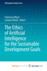 The Ethics of Artificial Intelligence for the Sustainable Development Goals - Book