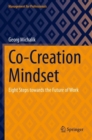 Co-Creation Mindset : Eight Steps towards the Future of Work - Book