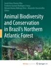 Animal Biodiversity and Conservation in Brazil's Northern Atlantic Forest - Book