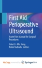 First Aid Perioperative Ultrasound : Acute Pain Manual for Surgical Procedures - Book