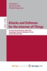 Attacks and Defenses for the Internet-of-Things : 5th International Workshop, ADIoT 2022, Copenhagen, Denmark, September 30, 2022, Revised Selected Papers - Book