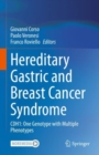 Hereditary Gastric and Breast Cancer Syndrome : CDH1: One Genotype with Multiple Phenotypes - Book