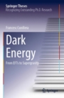Dark Energy : From EFTs to Supergravity - Book